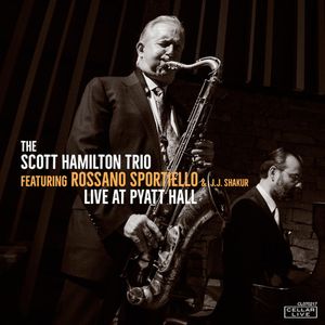 SCOTT HAMILTON / スコット・ハミルトン / Live At Pyatt Hall