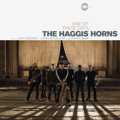 HAGGIS HORNS / ハギス・ホーンズ / ONE OF THESE DAYS(CD)