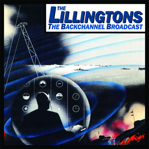 LILLINGTONS / Backchannel Broadcast 