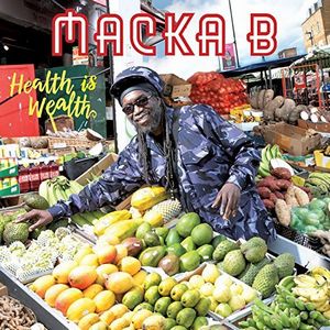 MACKA B / マッカ・ビー / HEALTH IS WEALTH