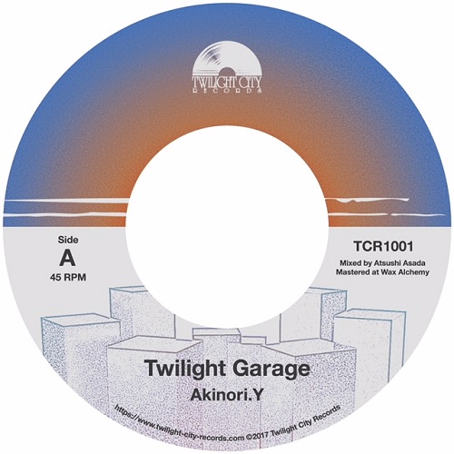 Akinori.Y / Twilight Garage c/w Day Dreaming 