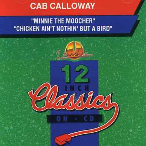 CAB CALLOWAY / キャブ・キャロウエイ / MINNIE THE MOOCHER/CHICKEN AIN'T NOTHIN' BUT A BIRD