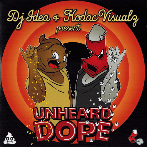 DJ Idea + Kodac Visualz / Unheard Dope