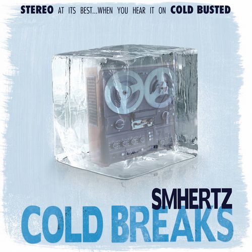 SMHERTZ / COLD BREAKS 7"