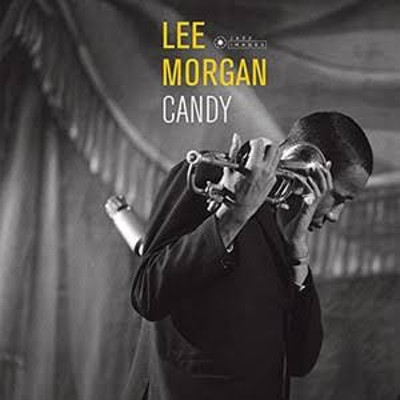 LEE MORGAN / リー・モーガン / Candy  (Cover Art By Jean-Pierre Leloir)(LP/180g)