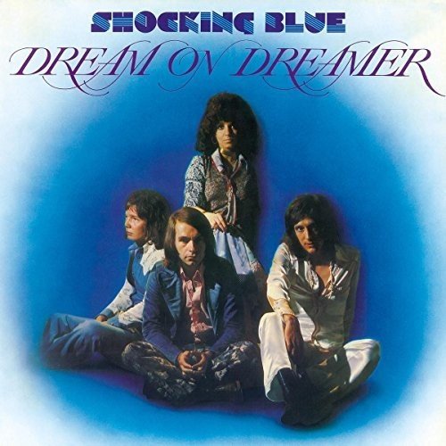 SHOCKING BLUE / ショッキング・ブルー / DREAM ON DREAMER (180G LP)