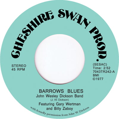 JOHN WESLEY DICKSON BAND / BARROWS BLUES (7")