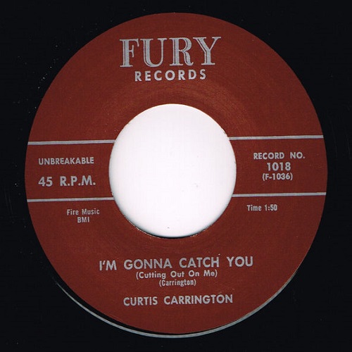 CURTIS CARRINGTON / I'M GONNA CATCH YOU / YOU ARE MY SUNSHINE (7")