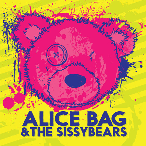 ALICE BAG & THE SISSYBEARS / REIGN OF FEAR (7")