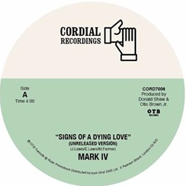 MARK IV / マーク・フォー / SIGNS OF A DYING LOVE(UNRELEASED VER) / UNRELEASED VER MARK II (7")