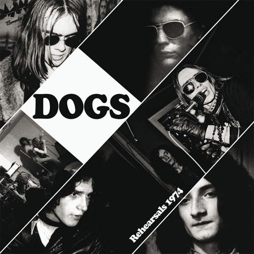 DOGS / ドッグス (FRANCE) / REHEARSALS 1974 (12")