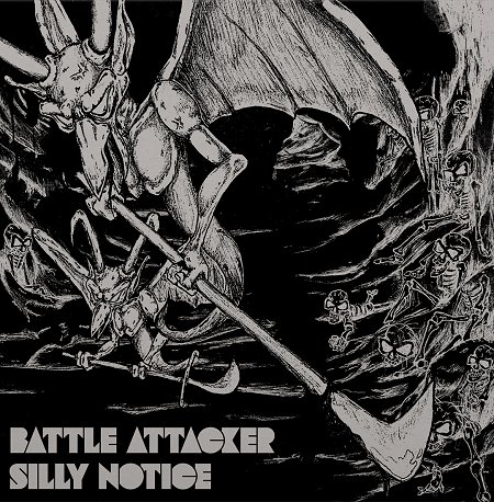 BATTLE ATTACKER / SILLY NOTICE (DIE-HARD VINYL)