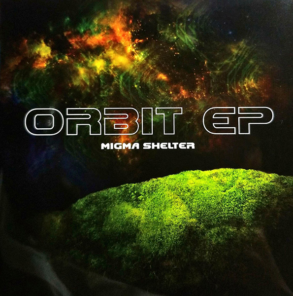 MIGMA SHELTER / ORBIT EP