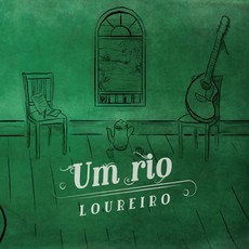 CLAUDIO LOUREIRO / クラウヂオ・ロウレイロ / UM RIO