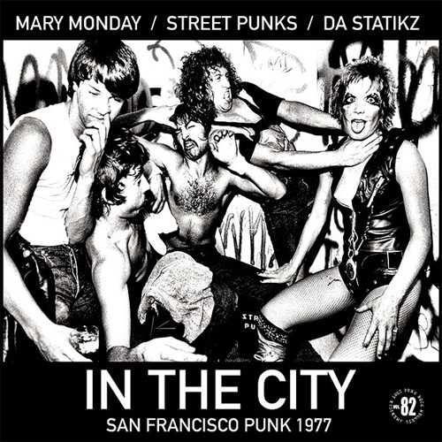 MARY MONDAY / STREETPUNKS / DA STATIKZ / IN THE CITY (LP)