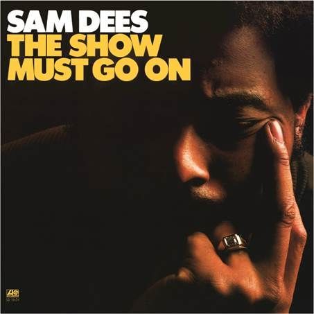 SAM DEES / サム・ディーズ / SHOW MUST GO ON (LP)