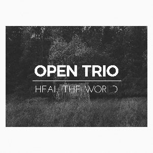OPEN TRIO (JOAKIM SIMONSSON) / Heal The World