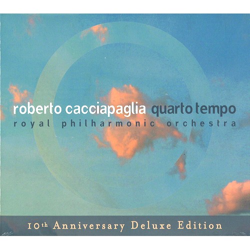 ROBERTO CACCIAPAGLIA / ロベルト・カッチャパーリア / QUARTO TEMPO: 10TH ANNIVERSARY DELUXE EDITION