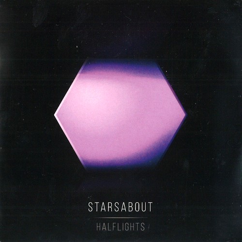 STARSABOUT / HALFLIGHTS