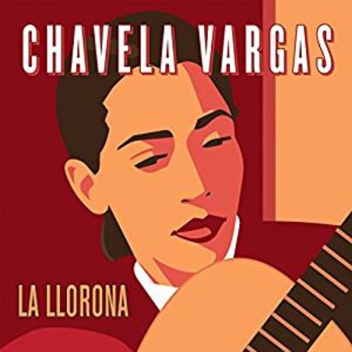 CHAVELA VARGAS / チャベラ・バルガス / LA LLORONA