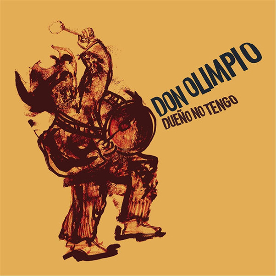 DON OLIMPIO / ドン・オリンピオ / DUENO NO TENGO