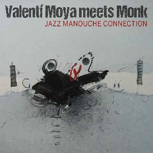VALENTI MOYA  / Jazz Manouche Connection