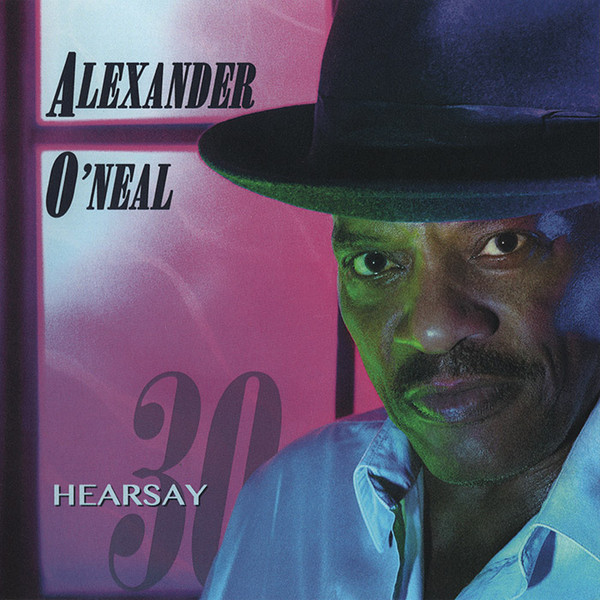 ALEXANDER O'NEAL / アレキサンダー・オニール / HEARSAY 30 (CD-R)