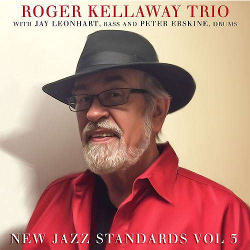 ROGER KELLAWAY / ロジャー・ケラウェイ / New Jazz Standards Vol.3