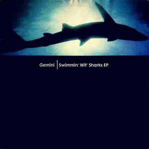 GEMINI (CHICAGO) / SWIMMIN WIT' SHARKS EP