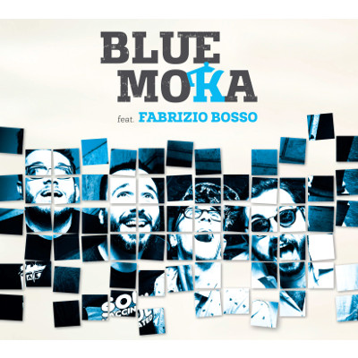 BLUE MOKA / Blue Moka Feat. Fabrizio Bosso