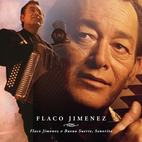 FLACO JIMENEZ / フラコ・ヒメネス / BUENA SUERTE SENORITA
