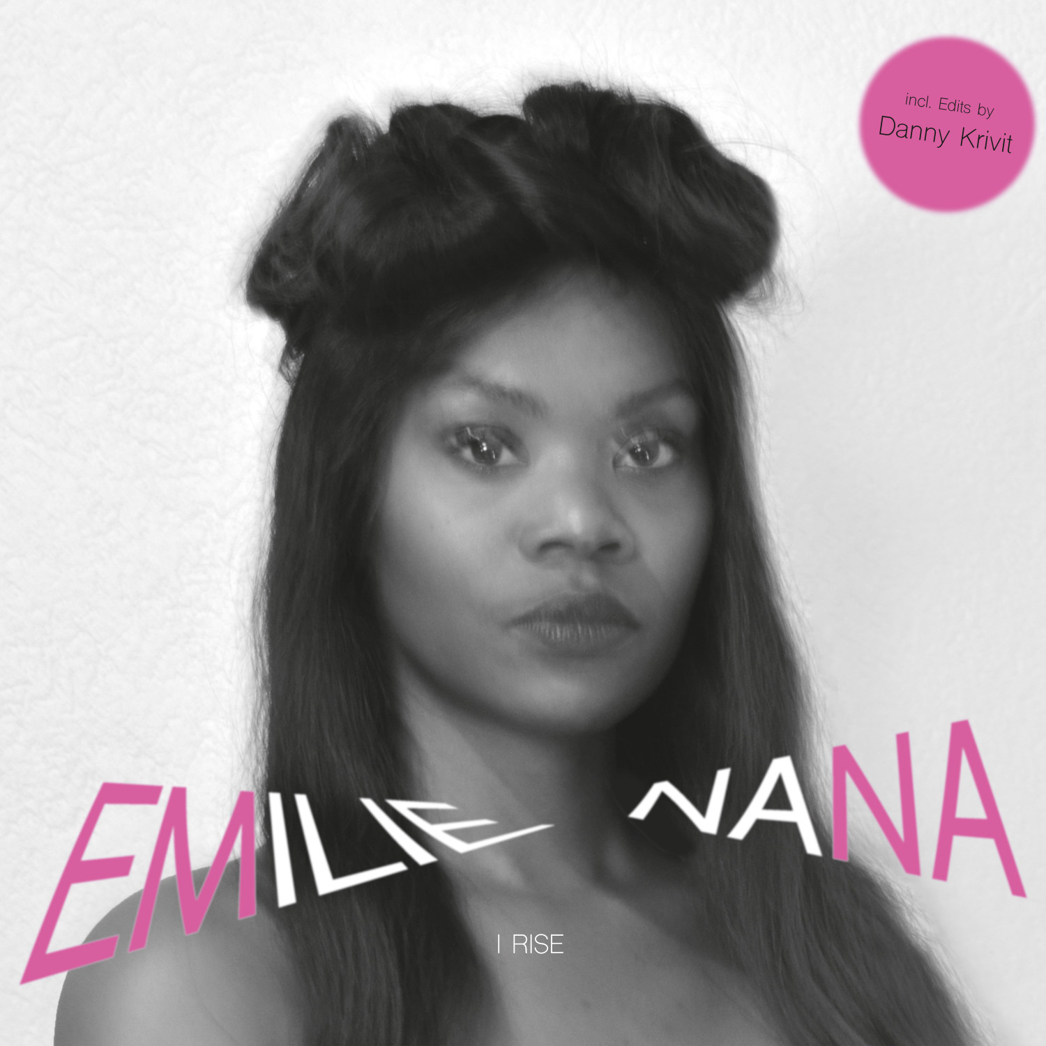 EMILIE NANA / I RISE EP (DANNY KRIVIT EDITS)