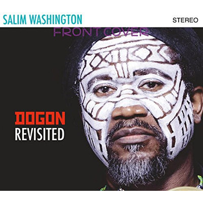 SALIM WASHINGTON / Dogon Revisited