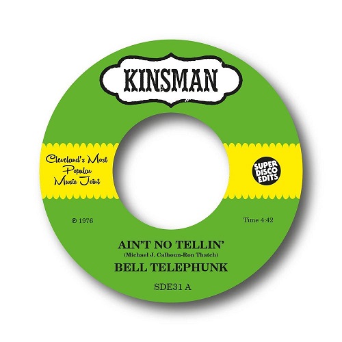 BELL TELEPHUNK / AINT NOT TELLIN / SISTER MOON (7")
