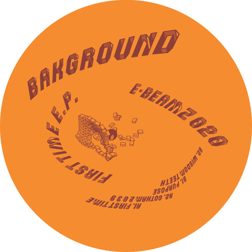 BAKGROUND / FIRST TIME E.P