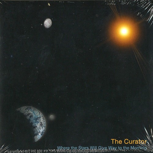 THE CURATOR / WHERE THE STARS WILL GIVE WAY TO THE MORNING