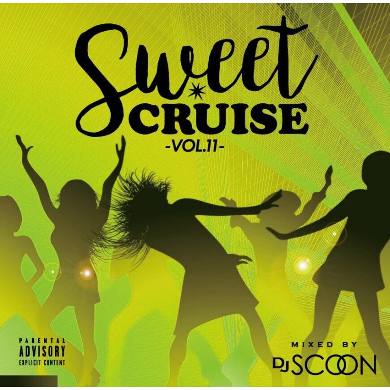 DJ SCOON / SWEET CRUISE 11
