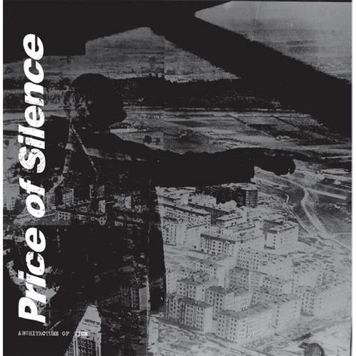PRICE OF SILENCE / ARCHITECTURE OF VICE (12")