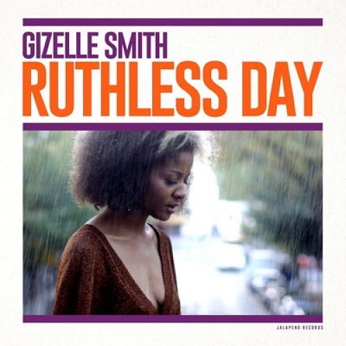 GIZELLE SMITH / ジゼル・スミス / RUTHLESS DAY (LP)