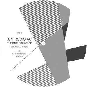 APHRODISIAC (DETROIT) / RARE SOURCE EP