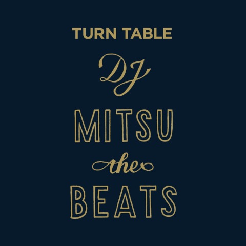 DJ MITSU THE BEATS (GAGLE) / TURN TABLE "LP"