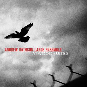 ANDREW RATHBUN / アンドリュー・ラスバン / Atwood Suites(2CD)