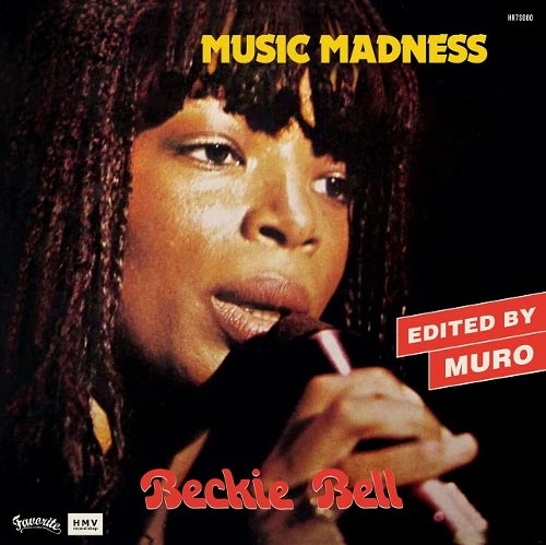 BECKIE BELL / MUSIC MADNESS (DJ MURO EDIT) (7")