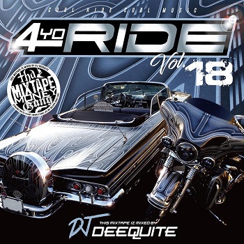 DJ DEEQUITE / 4 YO RIDE VOL.18