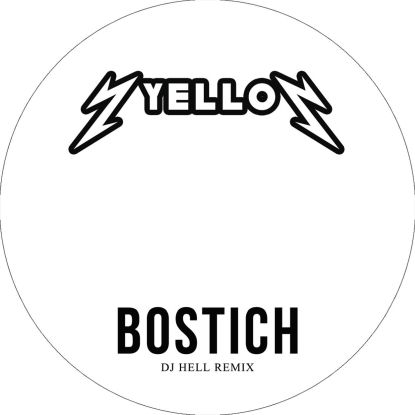 YELLO / BOSTICH (DJ HELL 2018 REMIX)