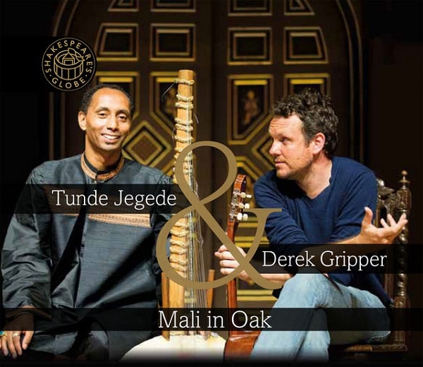 TUNDE JEGEDE & DEREK GRIPPER / トゥンデ・ジェゲデ & デレク・グリッパー / MALI IN OAK