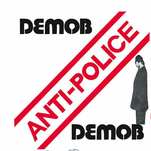 DEMOB / ANTI POLICE (7")