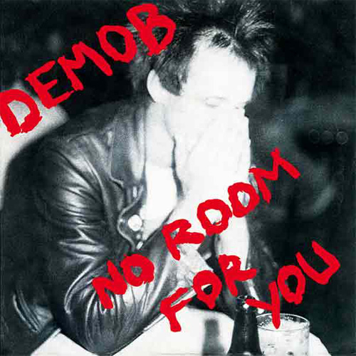DEMOB / NO ROOM FOR YOU (7")