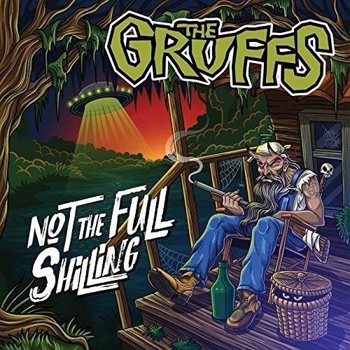 GRUFFS / NOT THE FULL SHILLING