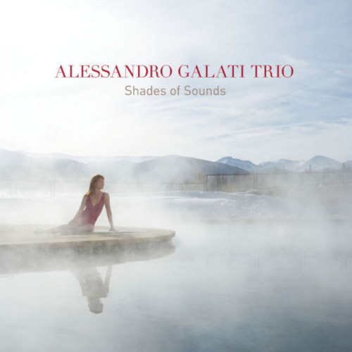 ALESSANDRO GALATI / アレッサンドロ・ガラティ / Shades of Sounds / シェイズ・オブ・サウンズ